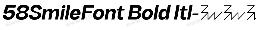58SmileFont Bold Itl字体转换